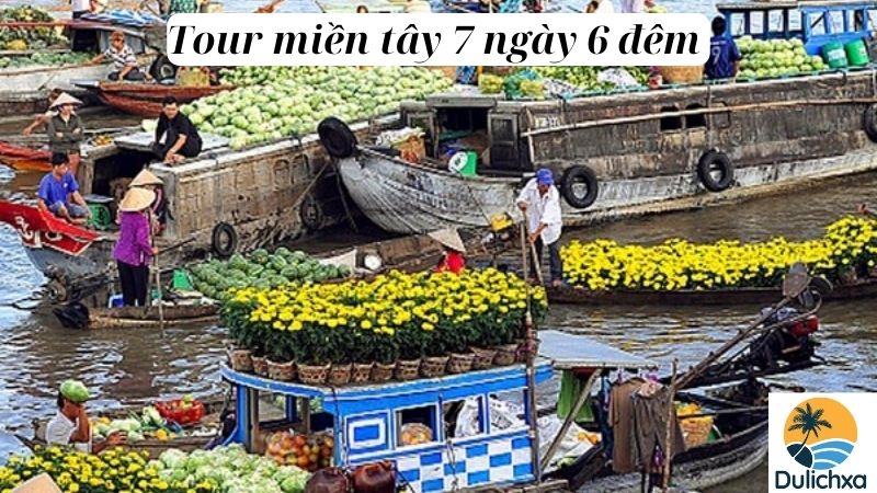 Tour miền tây 7 ngày 6 đêm