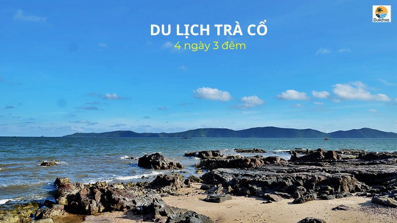 du lịch Trà Cổ 4 ngày 3 đêm